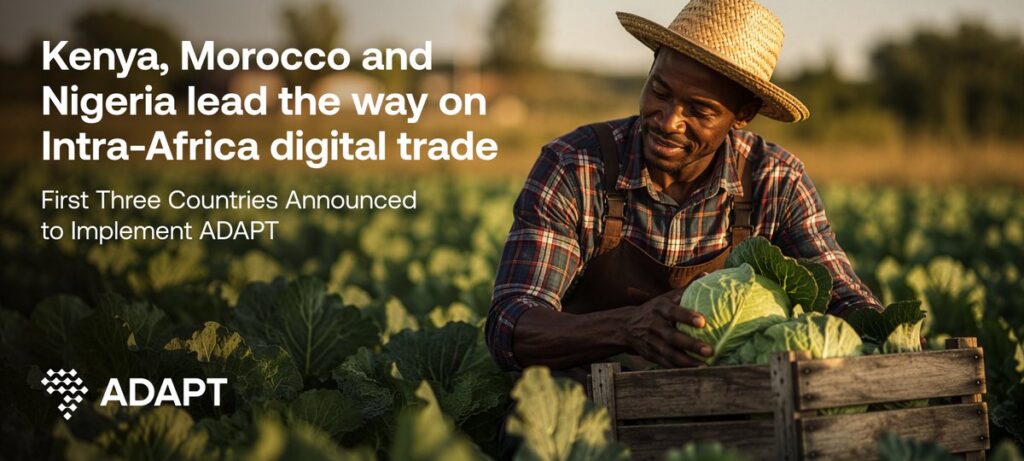 Kenya, Morocco, and Nigeria first to implement AfCFTA’s ADAPT